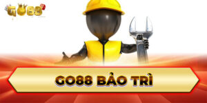 Go88 cải tiến và cập nhập hệ thống bằng cách bảo trì